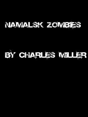 cover image of Namalsk Zombies